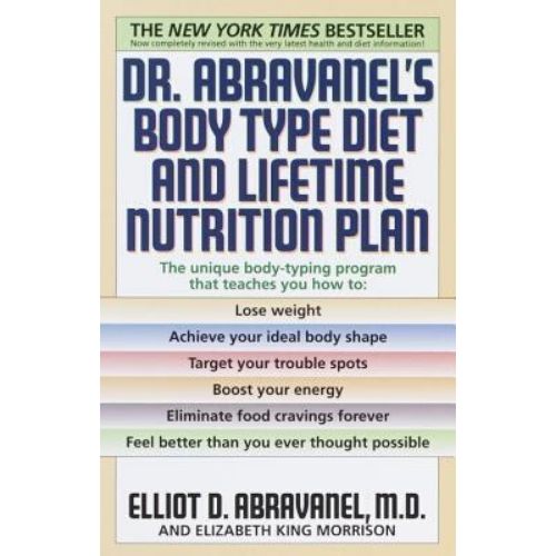 Dr. Abravanel's Body Type Diet & Lifetime Nutrition Plan by Elliot D. Abravanel